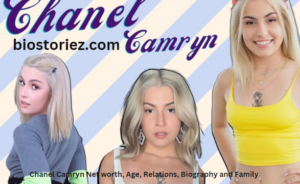 Chanel Camryn Net worth, Age, Relations, Biography and Family