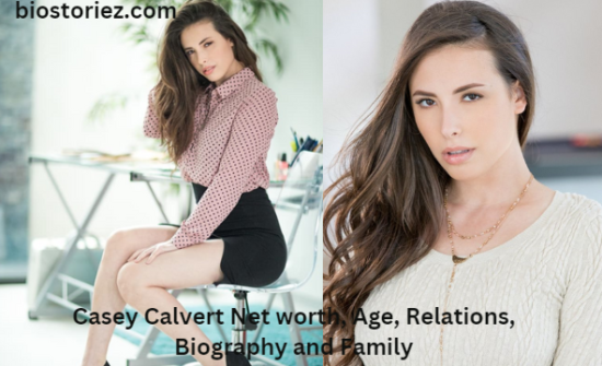 Casey Calvert Net worth, Age, Relations, Biography and Family